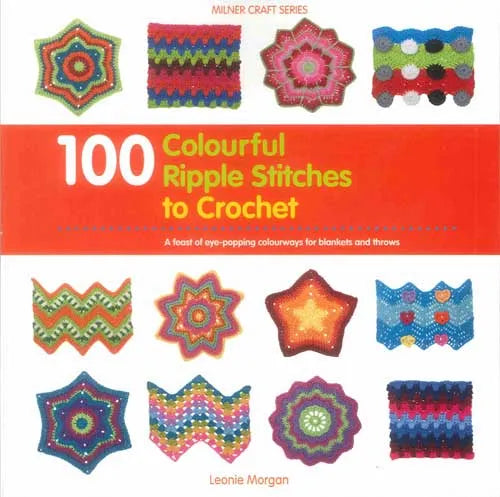 100 Colourful Ripple Stitches to Crochet