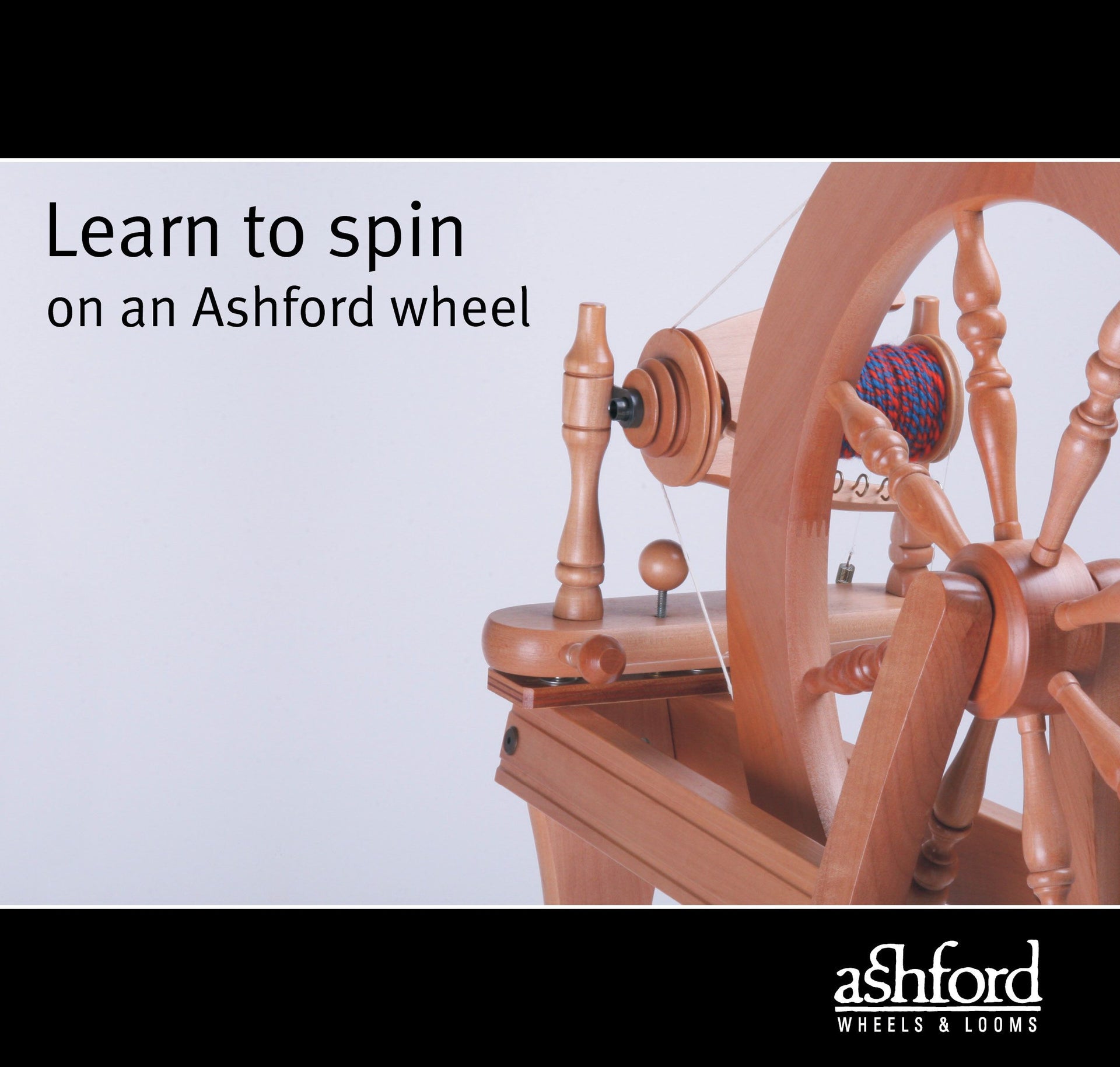 Ashford Booklet - Learn To Spin On An Ashford Wheel LTS