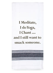 I medicate I do yoga